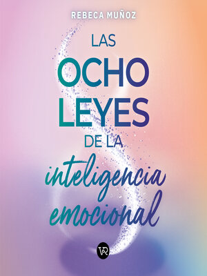 cover image of Las ocho leyes de la inteligencia emocional (Completo)